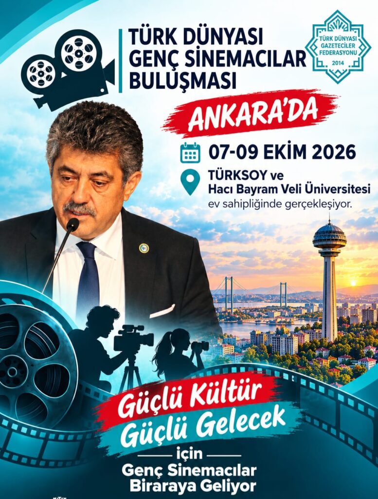 Türk Dünyası Genç Sinemacıları Ankara’da Buluşuyor