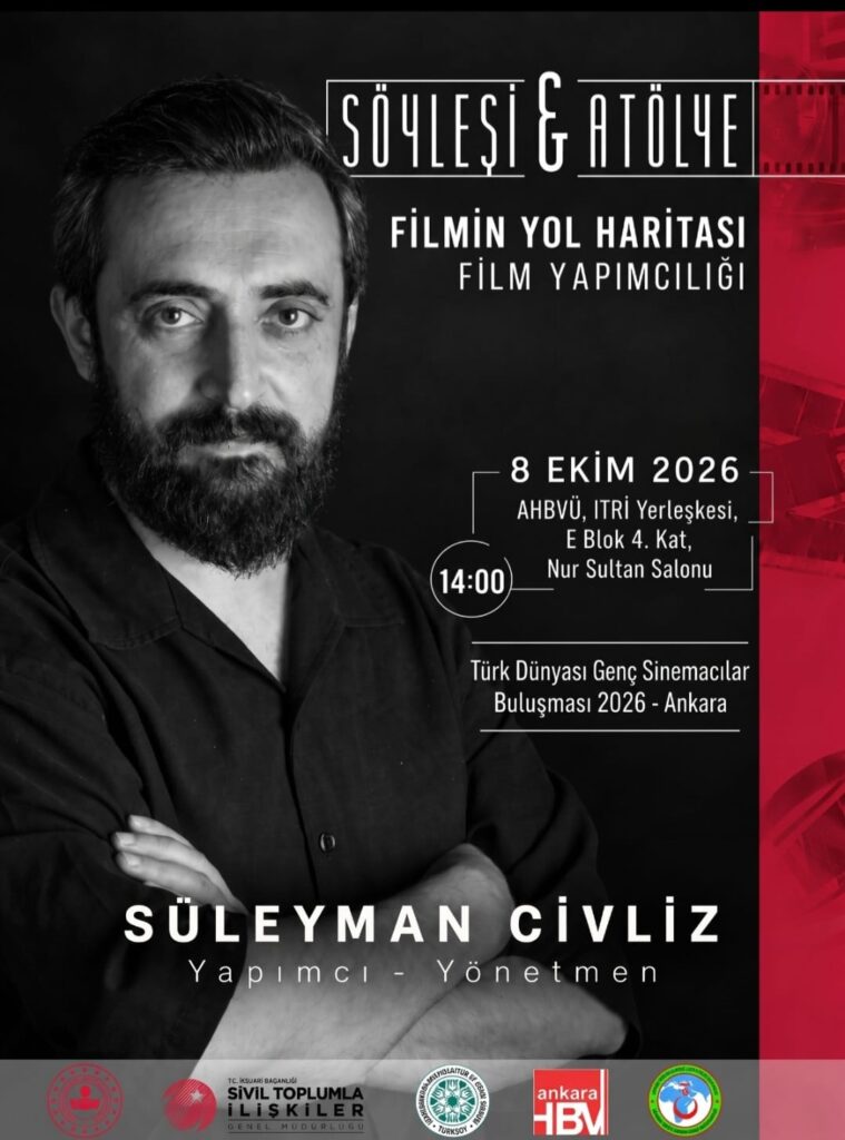 Türk Dünyası Genç Sinemacıları Ankara’da Buluşuyor
