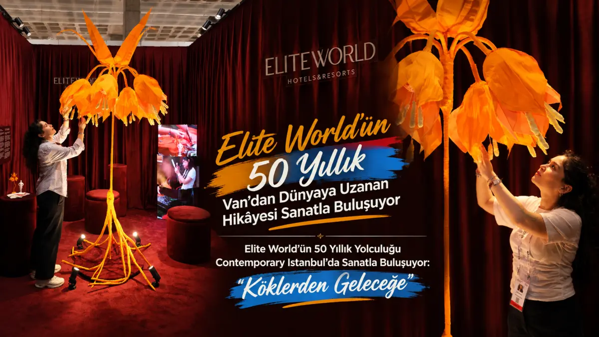 Elite World’ün 50 Yıllık Van’dan dünyaya uzanan hikâyesi sanatla buluşuyor