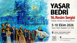 Yaşar Bedri Özdemir’in 16. Resim Sergisi Trabzon’da açılıyor